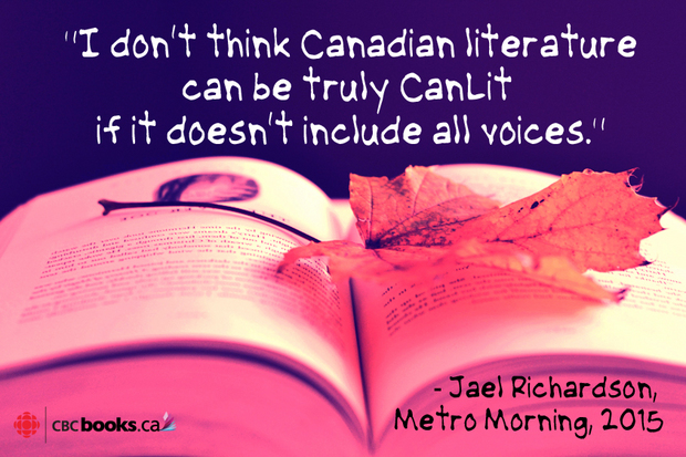 i don't think Canadian literature can be truly CanLit if it doesn't include all the voices